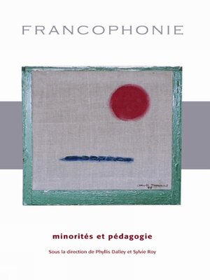 cover image of Francophonie, minorités et pédagogie